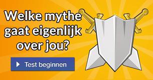 Welke mythe gaat eigenlijk over jou?