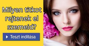 Milyen titkot rejtenek el szemeid? 