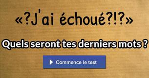 Quels seront tes derniers mots ?