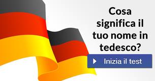 Cosa significa il tuo nome in tedesco?
