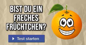 Bist du ein freches Früchtchen?