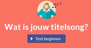 Wat is jouw titelsong?