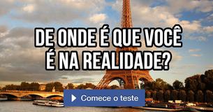 De onde é que você é na realidade? 