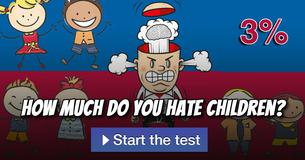 How much do you hate children?