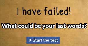 What could be your last words?