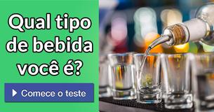 Qual tipo de bebida você é? 