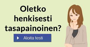 Oletko henkisesti tasapainoinen?