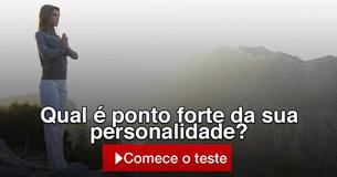 Qual é ponto forte da sua personalidade?