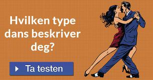Hvilken type dans beskriver deg?