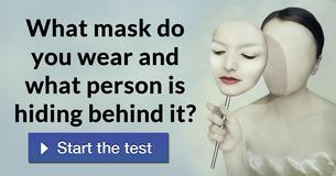 What mask do you wear and what person is hiding behind it?