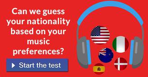 Can we guess your nationality based on your music preferences?