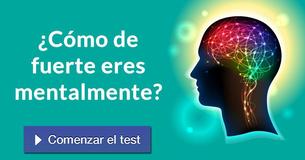 ¿Cómo de fuerte eres mentalmente?