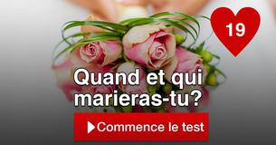 Quand et qui marieras-tu?