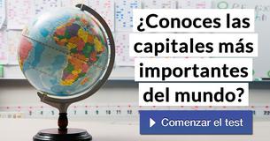 ¿Conoces las capitales más importantes del mundo?