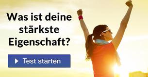 Was ist deine stärkste Eigenschaft? 