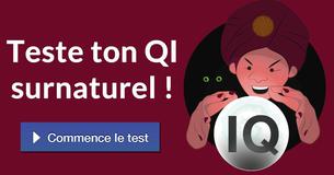 Teste ton QI surnaturel !