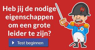 Heb jij de nodige eigenschappen om een grote leider te zijn?
