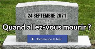 Quand allez-vous mourir ?