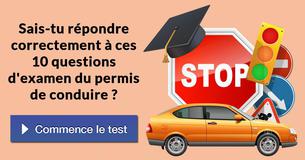 Sais-tu répondre correctement à ces 10 questions d'examen du permis de conduire ?