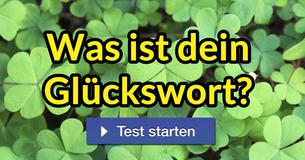 Was ist dein Glückswort?