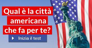 Qual è la città  americana che fa per te?