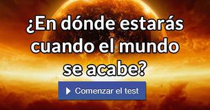 ¿En dónde estarás cuando el mundo se acabe?