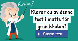 Klarar du av denna test i matte för grundskolan?