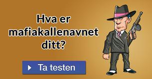 Hva er mafiakallenavnet ditt?