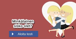 Minkälainen sisko olet?