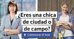 ¿Eres una chica de ciudad o de campo?
