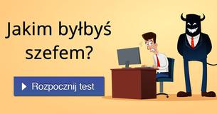 Jakim byłbyś szefem?