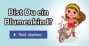 Bist Du ein Blumenkind?