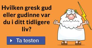 Hvilken gresk gud eller gudinne var du i ditt tidligere liv?