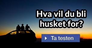 Hva vil du bli husket for?