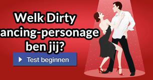 Welk Dirty Dancing-personage ben jij?