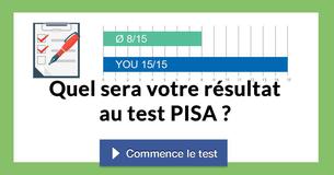Quel sera votre résultat au test PISA ?