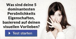 Was sind deine 5 dominantesten Persönlichkeits Eigenschaften, basierend auf deinen visuellen Vorlieben?