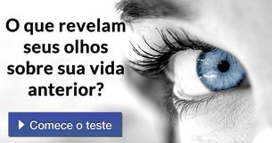 O que revelam seus olhos sobre sua vida anterior?