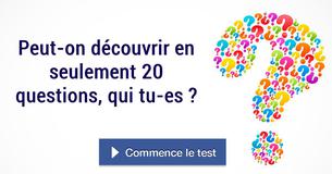 Peut-on découvrir en seulement 20 questions, qui tu-es ?