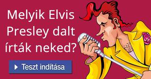 Melyik Elvis Presley dalt írták neked?  