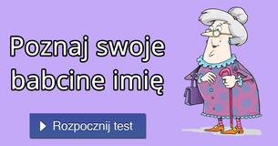 Poznaj swoje babcine imię