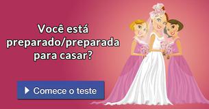 Você está preparado/preparada para casar?