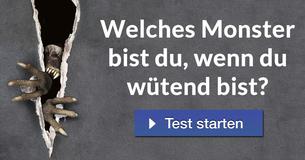 Welches Monster bist du, wenn du wütend bist?