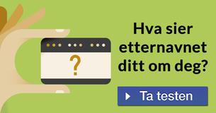 Hva sier etternavnet ditt om deg?