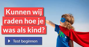 Kunnen wij raden hoe je was als kind?