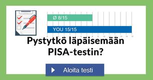 Pystytkö läpäisemään PISA-testin?