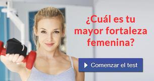 ¿Cuál es tu mayor fortaleza femenina?