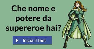 Che nome e potere da supereroe hai?
