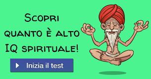 Scopri quanto è alto IQ spirituale!