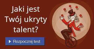 Jaki jest Twój ukryty talent?